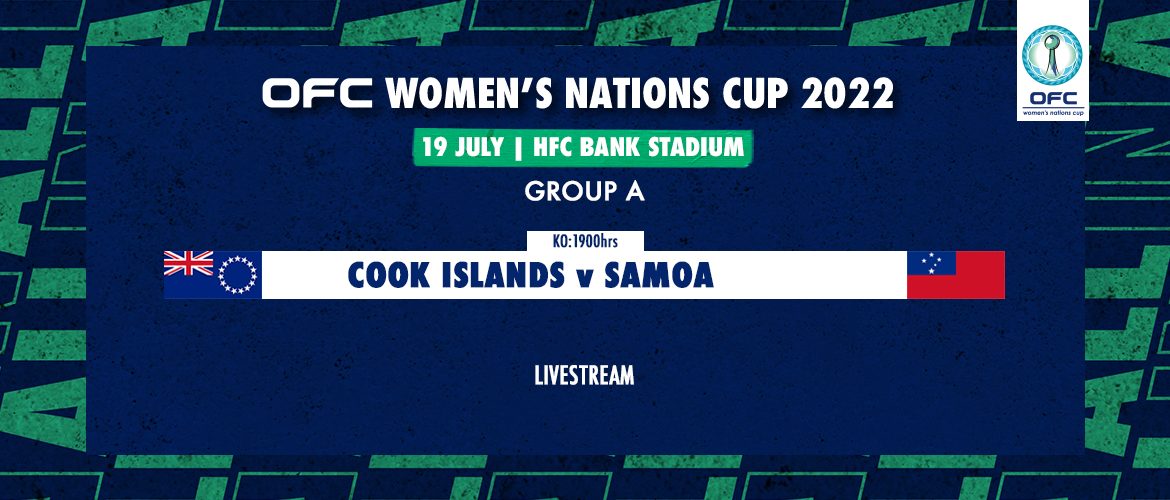 LIVESTREAM | OFC WOMEN’S NATIONS CUP 2022 | GROUP A | COOK ISLANDS V ...